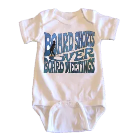 Board Shorts Over Board Meetings - onesie